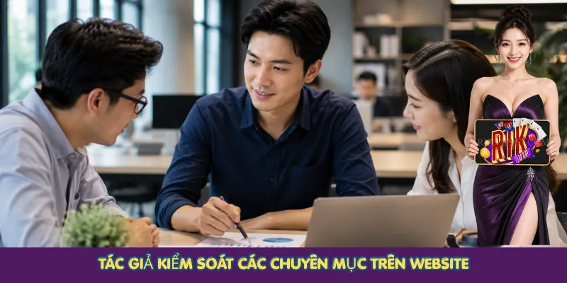 Tác giả kiểm soát các chuyên mục trên website