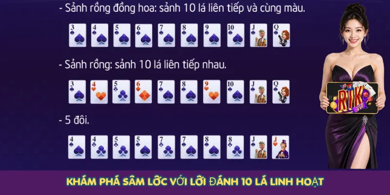Khám phá Sâm Lốc với lối đánh 10 lá linh hoạt