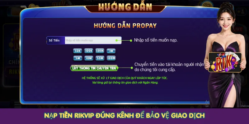 Nạp tiền Rikvip đúng kênh để bảo vệ giao dịch