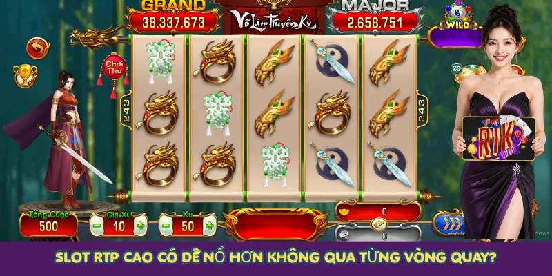 Slot RTP cao có dễ nổ hơn không qua từng vòng quay?