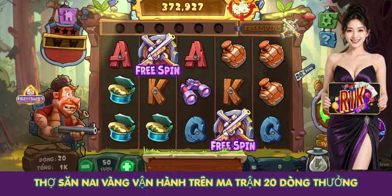 Thợ Săn Nai Vàng vận hành trên ma trận 20 dòng thưởng